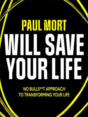 cover image of Paul Mort Will Save Your Life